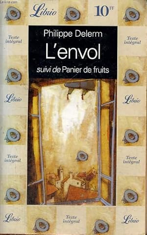 Image du vendeur pour L'ENVOL, SUIVI DE PANIER DE FRUITS mis en vente par Le-Livre