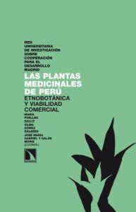 Seller image for LAS PLANTAS MEDICINALES DE PERU: Etnobotnica y viabilidad comercial for sale by KALAMO LIBROS, S.L.