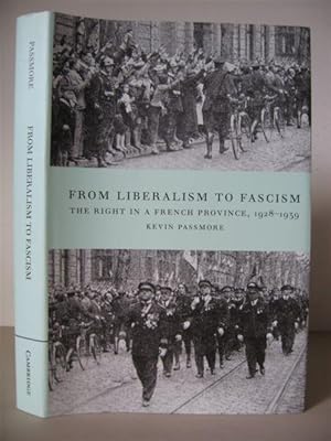 From Liberalism to Fascism: The Right in a French Province 1928-1939.