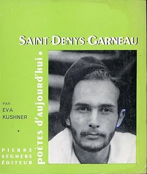 Poètes d'aujourd'hui - Saint-Denys-Garneau