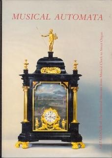 Musical Automata. Catalogue of Automatic Musical Instruments in the National Museum " From Musica...