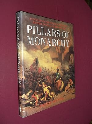 Seller image for Pillars of Monarchy An Outline of the Political and Social History of Royal Guards for sale by Barker Books & Vintage