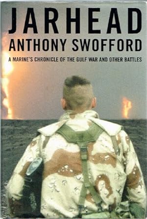 Seller image for Jarhead: A Marine's Chronicle of the Gulf War and Other Battles for sale by Round Table Books, LLC