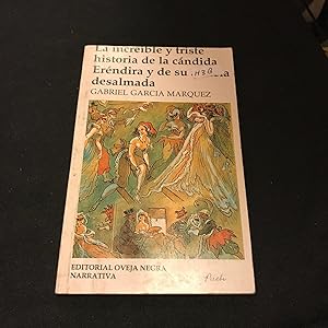 Seller image for La increible y triste historia de la cndida Erndira y de su abuela desalmada (Spanish Edition) for sale by Once Upon A Time