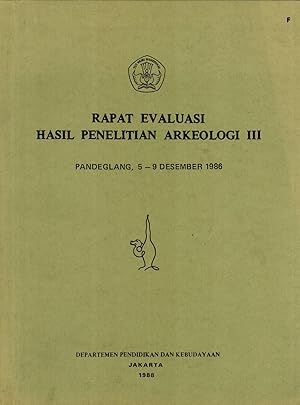 Seller image for Rapat Evaluasi Hasil Penelitian Arkeologi III: Pandeglang, 5-9 Desember 1986 for sale by Masalai Press
