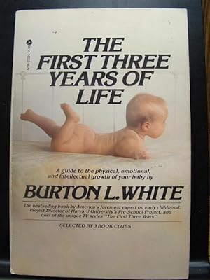 Seller image for THE FIRST THREE YEARS OF LIFE for sale by The Book Abyss