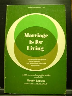 Bild des Verkufers fr MARRIAGE IS FOR LIVING zum Verkauf von The Book Abyss