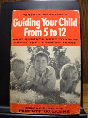 Seller image for GUIDING YOUR CHILD FROM 5 TO 12 for sale by The Book Abyss