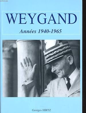 Imagen del vendedor de WEYGAND ANNEES 1940 -1965 - TEMOIGNAGNE a la venta por Le-Livre