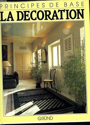Bild des Verkufers fr PRINCIPES DE BASE - LA DECORATION zum Verkauf von Le-Livre