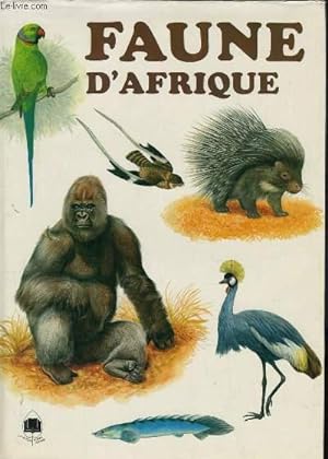 Seller image for FAUNE D'AFRIQUE for sale by Le-Livre