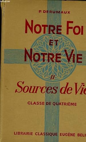 Image du vendeur pour SOURCES DE VIE - CLASSE DE QUATRIEME mis en vente par Le-Livre