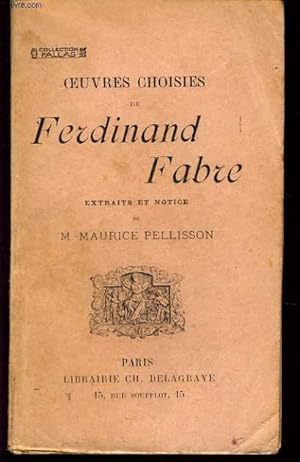 Bild des Verkufers fr OEUVRES CHOISIES DE FERDINAND FABRE - EXTRAITS ET NOTICE zum Verkauf von Le-Livre