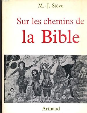 Bild des Verkufers fr SUR LES CHEMINS DE LA BIBLE zum Verkauf von Le-Livre