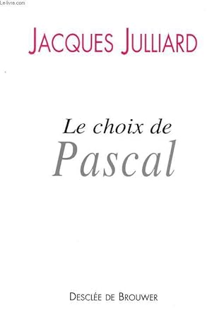 Seller image for LE CHOIX DE PASCAL for sale by Le-Livre