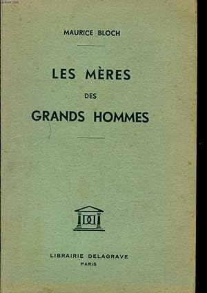 Bild des Verkufers fr LES MERES DES GRANDS HOMMES zum Verkauf von Le-Livre