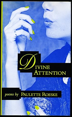 Seller image for DIVINE ATTENTION. Poems by Paulette Roeske for sale by Alkahest Books