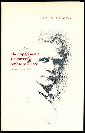 Immagine del venditore per THE EXPERIMENTAL FICTIONS OF AMBROSE BIERCE. Structuring the Ineffable venduto da Alkahest Books