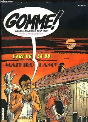 Imagen del vendedor de Gomme ! Bandes dessines pour Tous N12 : L'Art de la BD - Mathieu Lamy . a la venta por Le-Livre