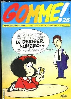 Imagen del vendedor de Gomme ! Bandes dessines pour Tous N26 : Le Dernier Numro a la venta por Le-Livre
