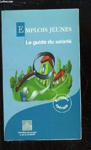 Image du vendeur pour Emplois Jeunes. Le guide du salari. mis en vente par Le-Livre