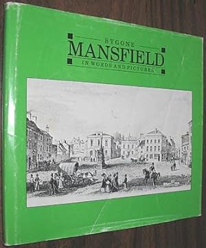 Bygone Mansfield in Words and Pictures