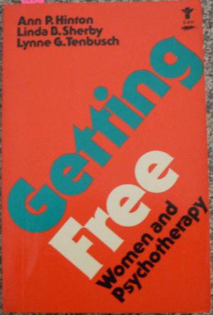 Seller image for Getting Free: Women and Psychotherapy for sale by Reading Habit