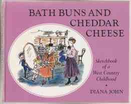 Seller image for Bath Buns and Cheddar Cheese Sketchbook of a Welsh Country Childhood for sale by HORSE BOOKS PLUS LLC