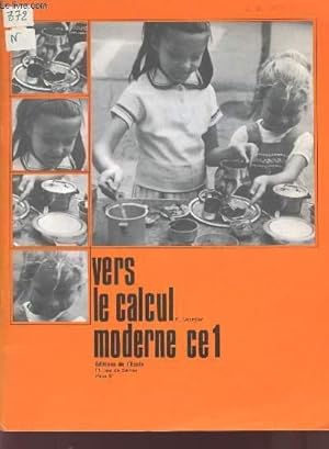 Seller image for VERS LE CALCUL MODERNE - CLASSE DE CE1. for sale by Le-Livre