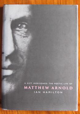 Seller image for A Gift Imprisoned: The Poetic Life of Matthew Arnold for sale by C L Hawley (PBFA)