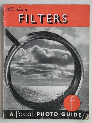 Imagen del vendedor de ALL ABOUT FILTERS AND YOUR CAMERA: A Focal Photo Guide no.3 a la venta por Roger Godden
