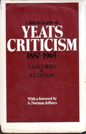 Seller image for A Bibliography of Yeats Criticism, 1887-1965 for sale by Sutton Books