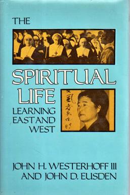 Bild des Verkufers fr The Spiritual Life: Learning East and West zum Verkauf von Sutton Books