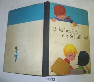 Bald bin ich ein Schulkind