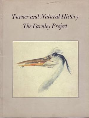 Imagen del vendedor de Turner and Natural History: The Farnley Project a la venta por Paul Brown