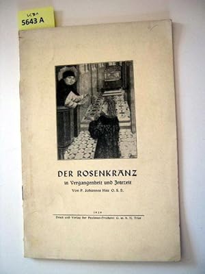 Immagine del venditore per Der Rosenkranz in Vergangenheit und Jetztzeit. venduto da Augusta-Antiquariat GbR