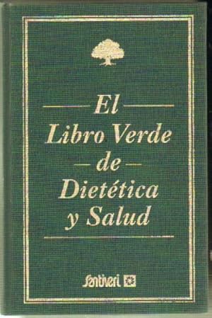 EL LIBRO VERDE DE DIETETICA Y SALUD