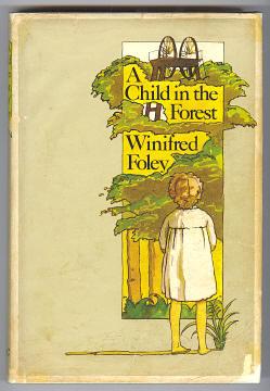 Seller image for A CHILD IN THE FOREST for sale by A Book for all Reasons, PBFA & ibooknet