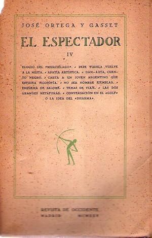 Seller image for EL ESPECTADOR. Tomo IV. (Elogio del murcilago, Pepe Tudela vuelve a la Mesta, Apata artstica, Dan Auta cuento negro, Carta a un joven argentino que estudia filosofa, No ser hombre ejemplar, Esquema de Salom, Temas de viaje y otros) for sale by Buenos Aires Libros