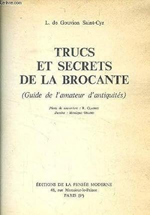 Immagine del venditore per Trucs et secrets de la brocante (guide de l'amateur d'antiquits) venduto da JLG_livres anciens et modernes
