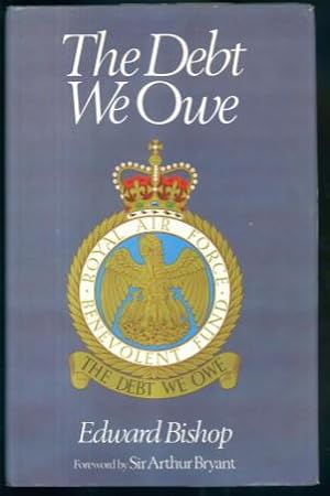 The Debt We Owe: The Royal Air Force Benevolent Fund 1919-1999