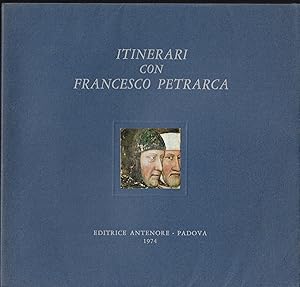 Seller image for ITINERARI CON FRANCESCO PETRARCA for sale by ART...on paper - 20th Century Art Books