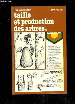 Image du vendeur pour TAILLE ET PRODUCTION DES ARBRES mis en vente par Le-Livre