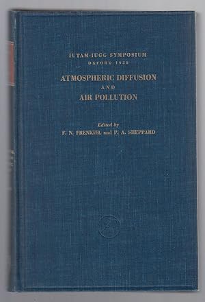 Atmospheric Diffusion and Air Pollution: Proceedings of a Symposium Held At Oxford, August 24-29,...