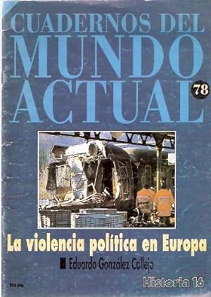Immagine del venditore per Cuadernos del Mundo Actual, n 78. La violencia poltica en Europa. venduto da SOSTIENE PEREIRA