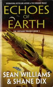 Bild des Verkufers fr Echoes of Earth Orphans Trilogy Book 1 zum Verkauf von Caerwen Books