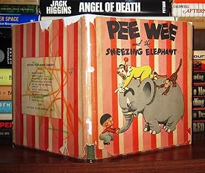 Seller image for PEE WEE AND THE SNEEZING ELEPHANT for sale by Rare Book Cellar