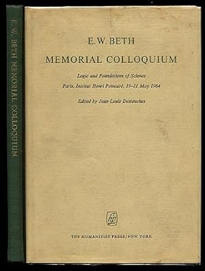 E.W. Beth Memorial Colloquium: Logic and Foundations of Science Paris, Institut Henri Poincaré, 1...