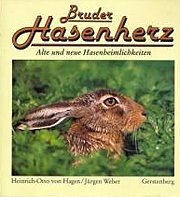 Imagen del vendedor de Bruder Hasenherz. Alte und neue Hasenheimlichkeiten; a la venta por Versandbuchhandlung Kisch & Co.