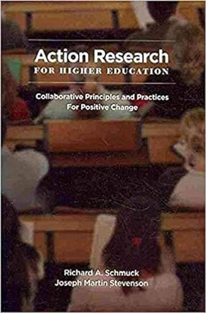 Bild des Verkufers fr Action Research for Higher Educators: Collaborative Principles and Practices for Positive Change zum Verkauf von Versandbuchhandlung Kisch & Co.